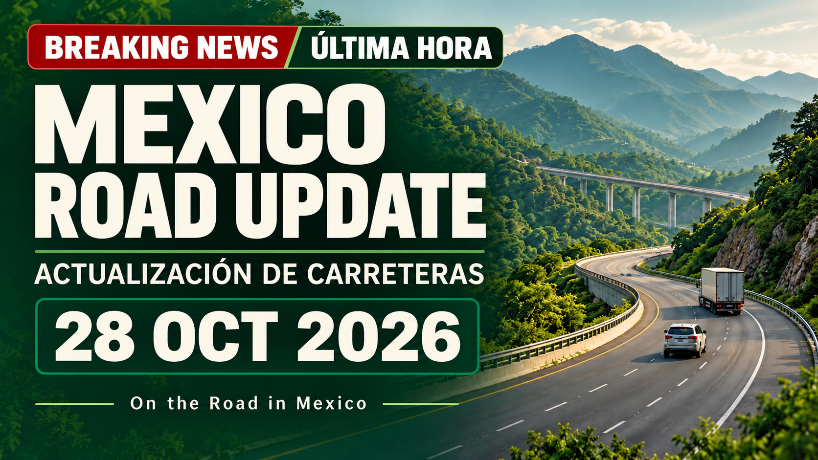 Breaking News: Truckers Agree to Withdraw Highway Blockades — Mexico Road Update, October 28, 2026